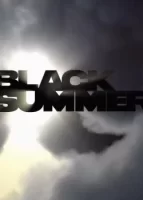 Черное лето смотреть онлайн сериал 1-2 сезон